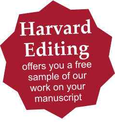 Harvard Editing offers you a free sample of our work on your manuscript